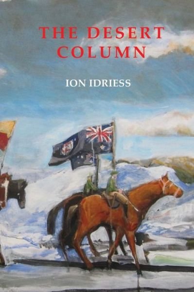 Cover for Ion Idriess · The Desert Column (Taschenbuch) (2021)