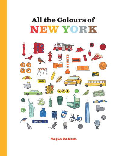 Cover for Megan McKean · All the Colours of New York - All the Colours… (Gebundenes Buch) (2023)