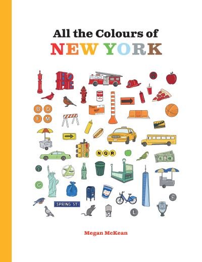 Cover for Megan McKean · All the Colours of New York - All the Colours… (Hardcover bog) (2023)