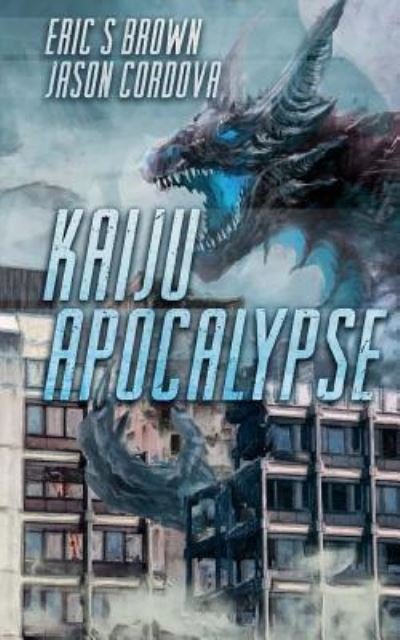 Cover for Eric S. Brown · Kaiju Apocalypse (Paperback Book) (2014)