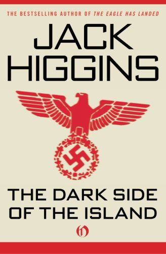 The Dark Side of the Island - Jack Higgins - Books - Open Road - 9781936317769 - June 22, 2010