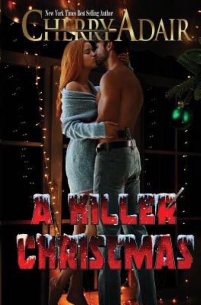 Cover for Cherry Adair · A Killer Christmas (Pocketbok) (2018)