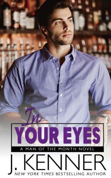 Cover for J. Kenner · In Your Eyes (Paperback Book) (2018)