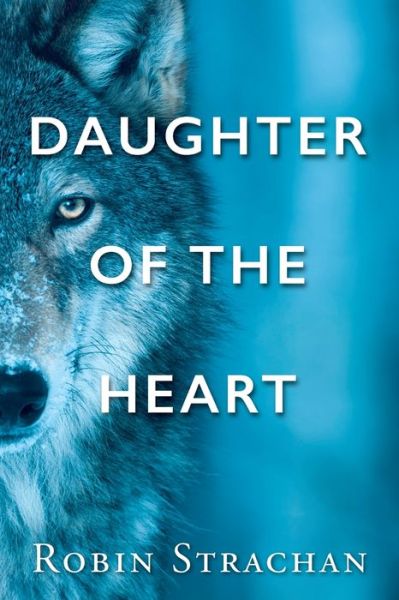 Cover for Robin Strachan · Daughter of the Heart (Paperback Book) (2020)