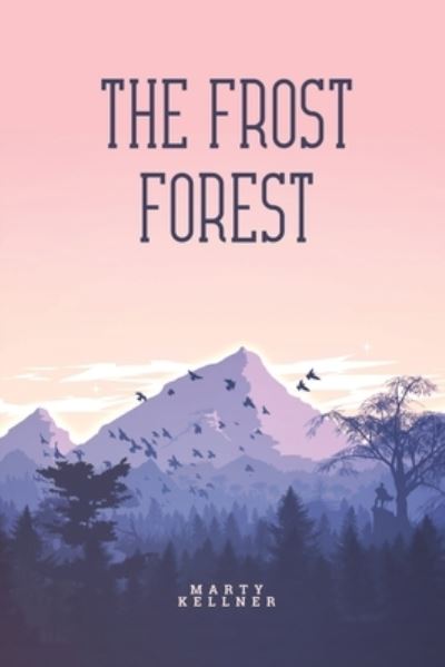 Cover for Marty Kellner · Frost Forest (Book) (2023)