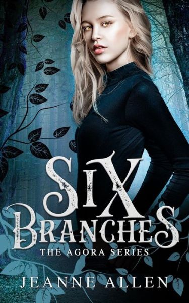 Cover for Jeanne Allen · Six Branches (Paperback Book) (2019)