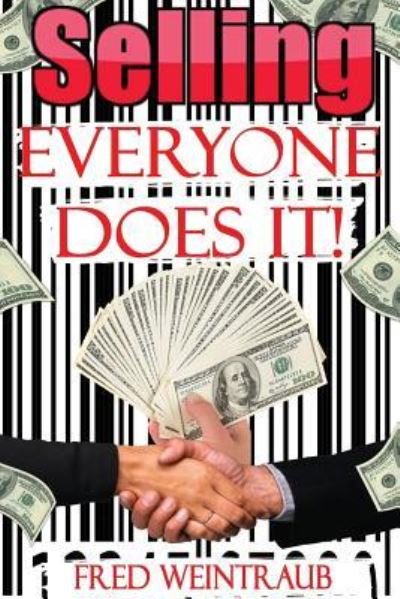 Cover for Fred Weintraub · Selling...everyone does it! (Paperback Book) (2019)