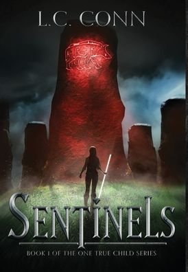 Cover for L C Conn · Sentinels (Hardcover Book) (2022)