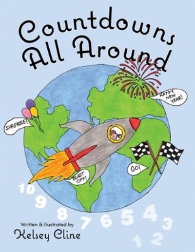 Countdowns All Around - Kelsey Cline - Books - Argyle Fox Publishing - 9781953259769 - July 11, 2023