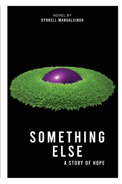 Cover for Dyrrell Hoyt Mangalsingh · Something Else (Pocketbok) (2022)