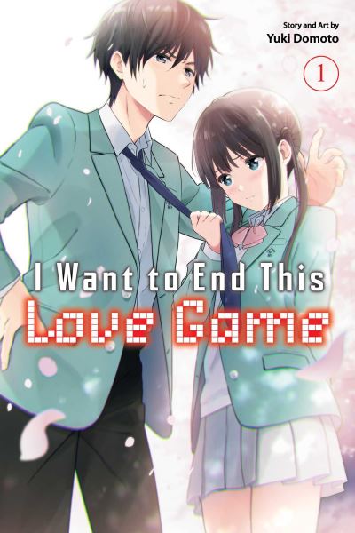 Cover for Yuki Domoto · I Want to End This Love Game, Vol. 1 - I Want to End This Love Game (Taschenbuch) (2024)