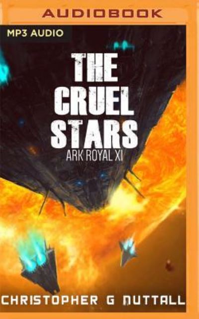 Cruel Stars, The - Christopher G. Nuttall - Audio Book - Audible Studios on Brilliance Audio - 9781978629769 - May 15, 2018