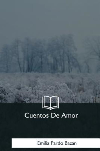 Cover for Emilia Pardo Bazan · Cuentos De Amor (Pocketbok) (2018)
