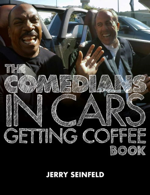 Cover for Jerry Seinfeld · The Comedians in Cars Getting Coffee Book (Hardcover Book) (2022)