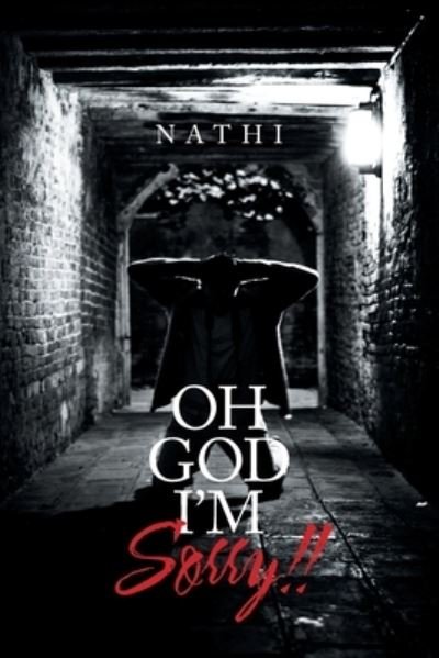 Nathi · Oh God I'm Sorry!! (Paperback Book) (2020)