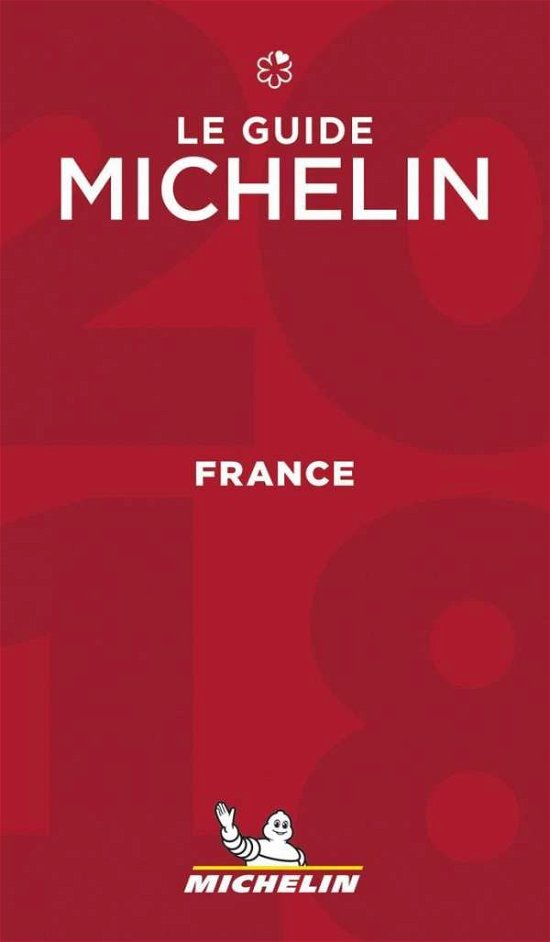 Cover for Michelin · Michelin Hotell &amp; Restaurangguide: Le guide Michelin 2018 - France (Buch) (2018)