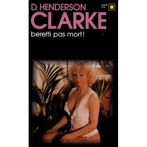 Cover for Donald Clarke · Beretti Pas Mort (Carre Noir) (French Edition) (Paperback Book) [French edition] (1978)