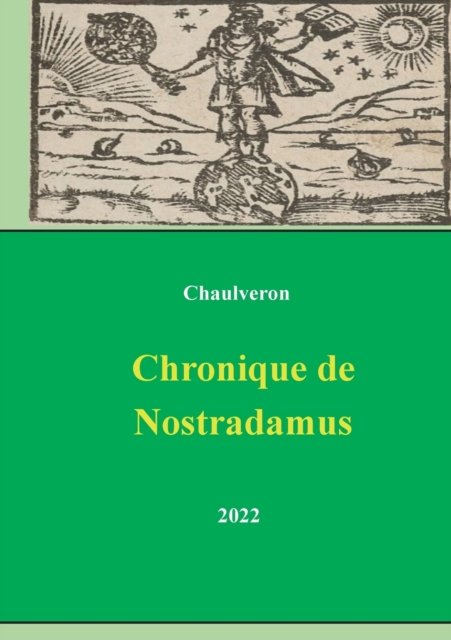 Cover for Laurent Chaulveron · Chronique de Nostradamus (Taschenbuch) (2022)