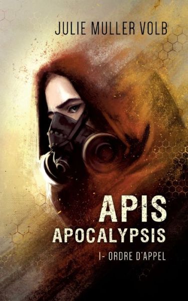 Cover for Julie Muller Volb · Apis Apocalypsis (Paperback Book) (2022)