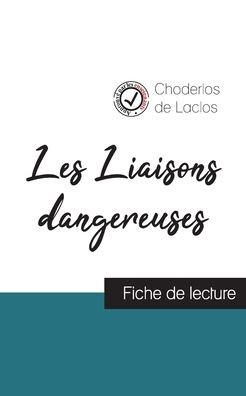 Cover for Choderlos De Laclos · Les Liaisons dangereuses de Laclos (fiche de lecture et analyse complete de l'oeuvre) (Paperback Book) (2023)