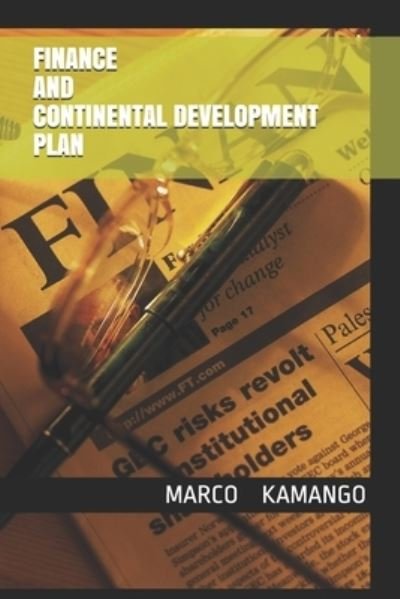 Cover for Wembulua Kamango Albertovich Marco · Finance and Continental Development Plan (Paperback Book) (2020)