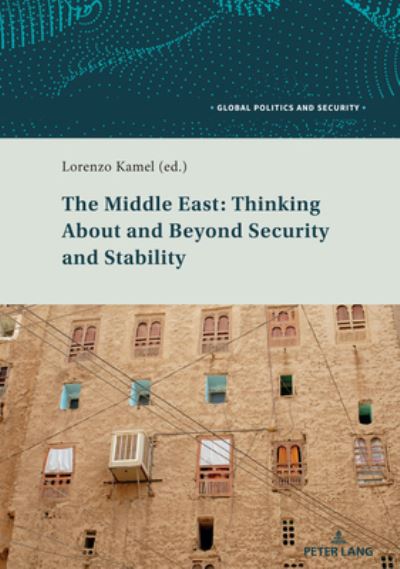 Cover for The Middle East: Thinking About and Beyond Security and Stability - Global Politics and Security (Paperback Book) [New edition] (2019)