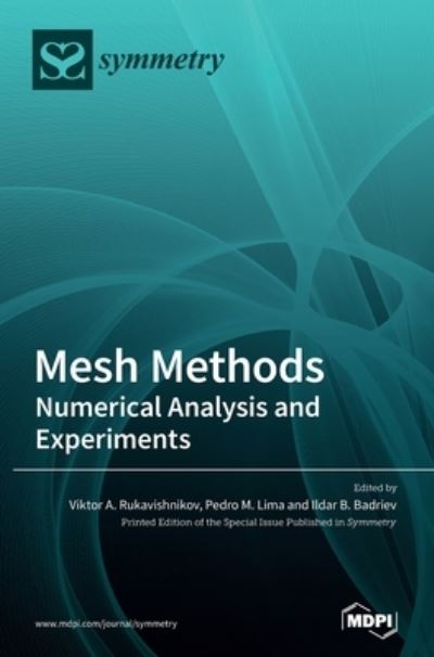 Mesh Methods - Viktor A Rukavishnikov - Bøger - MDPI AG - 9783036503769 - 29. marts 2021