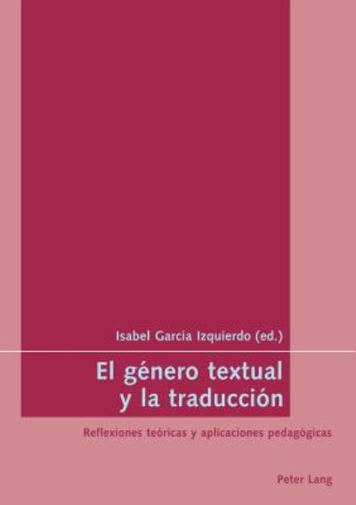Cover for El Genero Textual Y La Traduccion: Reflexiones Teoricas Y Aplicaciones Pedagogicas (Pocketbok) (2005)