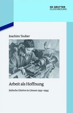 Cover for Tauber · Arbeit als Hoffnung (Buch) (2015)