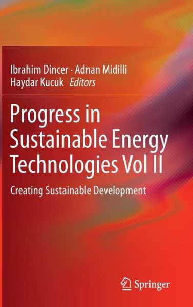 Cover for Ibrahim Dincer · Progress in Sustainable Energy Technologies Vol II: Creating Sustainable Development (Hardcover Book) [2014 edition] (2014)