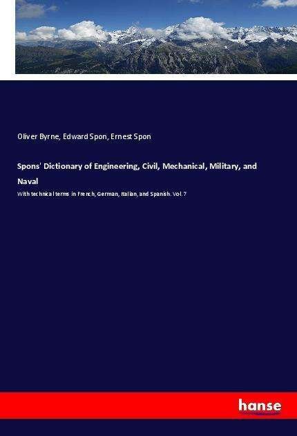 Spons' Dictionary of Engineering, - Byrne - Books -  - 9783337604769 - 