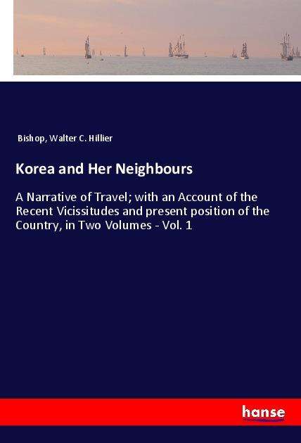 Cover for Bishop · Korea and Her Neighbours (Book)