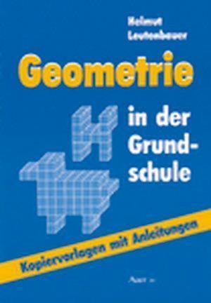 Cover for Helmut Leutenbauer · Geometrie in der Grundschule (Pamphlet) (1991)