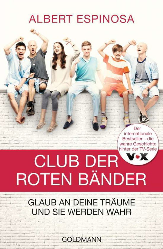 Cover for Albert Espinosa · Club der roten Bänder (Taschenbuch) (2015)