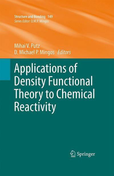 Cover for D Michael P Mingos · Applications of Density Functional Theory to Chemical Reactivity - Structure and Bonding (Pocketbok) [2012 edition] (2015)