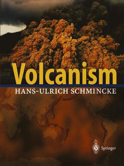 Cover for Hans-Ulrich Schmincke · Volcanism (Paperback Book) [Softcover reprint of the original 1st ed. 2004 edition] (2012)