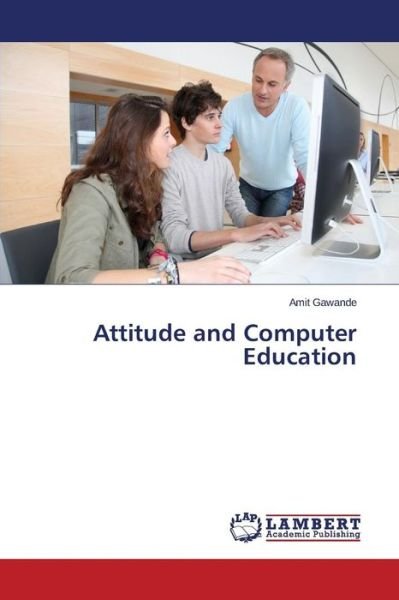 Cover for Gawande Amit · Attitude and Computer Education (Pocketbok) (2015)