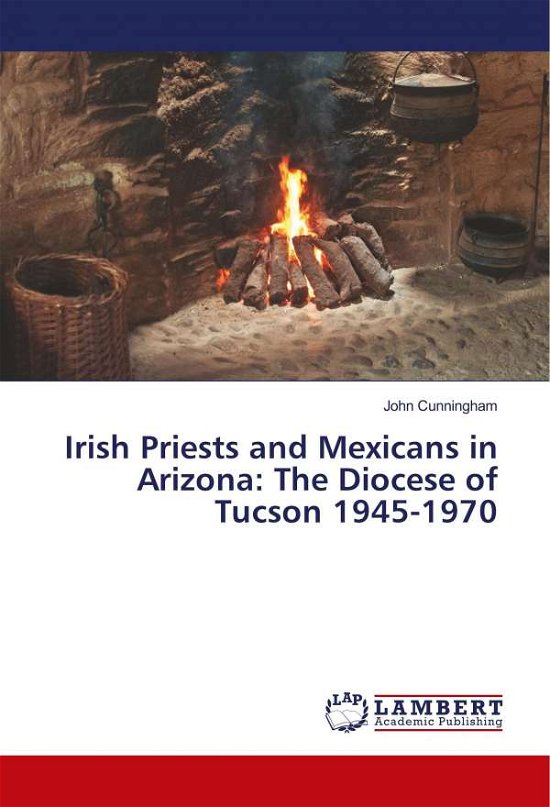 Cover for Cunningham · Irish Priests and Mexicans i (Bok)