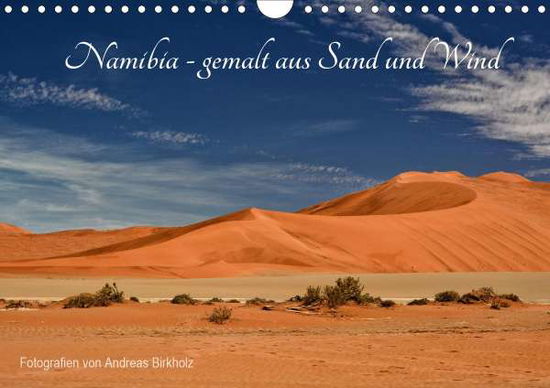 Cover for Birkholz · Namibia - gemalt aus Sand und (Book)