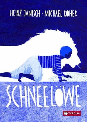 Cover for Heinz Janisch · Schneelöwe (Book) (2022)