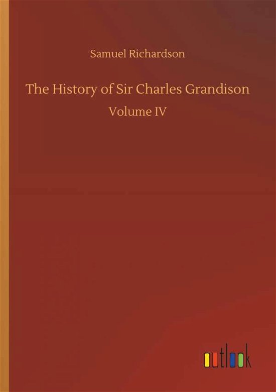 Cover for Richardson · The History of Sir Charles G (Buch) (2018)