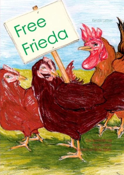 Cover for Kerstin Lattner · Free Frieda (Paperback Book) [German edition] (2014)