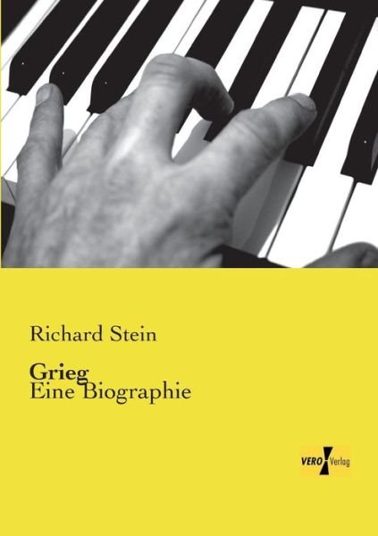 Cover for Richard Stein · Grieg: Eine Biographie (Paperback Bog) [German edition] (2019)