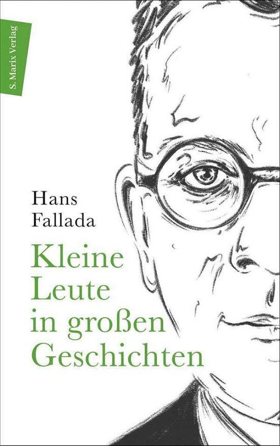 Cover for Hans Fallada · Kleine Leute in großen Geschichten (Paperback Book) (2021)