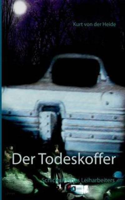 Cover for Heide · Der Todeskoffer (Buch) (2015)