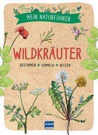 Cover for Couplan · Mein Naturführer - Wildkräuter (Book)