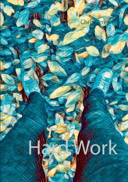Cover for Chris Peregrin · Hard Work (Paperback Book) (2018)