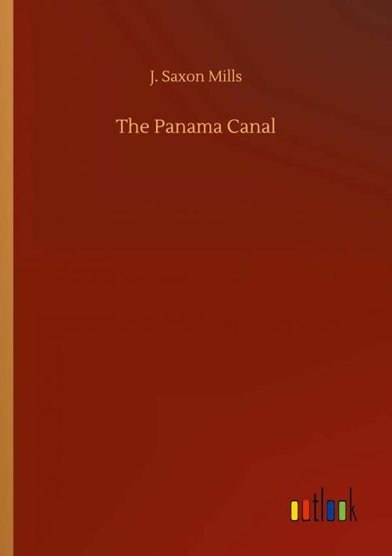 Cover for J Saxon Mills · The Panama Canal (Paperback Book) (2020)