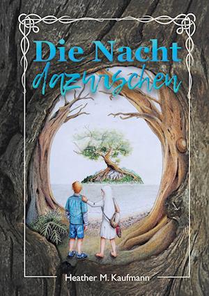 Cover for Heather M. Kaufmann · Die Nacht dazwischen (Book) (2022)