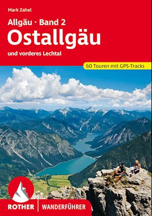 Allgäu Band 2 - Ostallgäu - Mark Zahel - Books - Rother Bergverlag - 9783763346769 - July 5, 2023